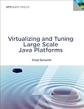 Virtualizing and Tuning Large Scale Java Platforms (VMware Press Technology)