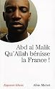 Qu'Allah b&eacute;nisse la France !