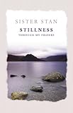Stillness : through my prayers
