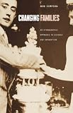 Changing Families: An Ethnographic Approach to Divorce and Separation