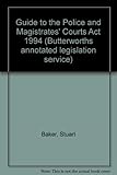 A guide to the Police and Magistrates' Courts Act 1994
