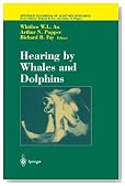 Hearing by Whales and Dolphins (Springer Handbook of Auditory Research)