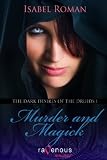 The Dark Desires of the Druids I: Murder and Magick