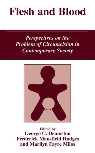 Flesh and Blood: Perspectives on the Problem of Circumcision in Contemporary Society