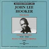 John Lee Hooker - The Blues: Young and Wild 1948 - 1949 Black ´ n Blue Recordings 1969 ( Audio CD ) - B00004S8OG