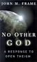 No Other God: A Response to Open Theism
