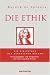 Die Ethik (Gebundene Ausgabe)