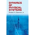 Dynamics of Physical Systems by Dr. Robert H. Jr. Cannon