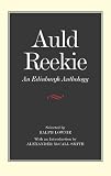 Auld Reekie: An Edinburgh Anthology
