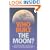 Who Built the Moon?