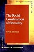 The Social Construction of Sexuality (Contemporary Societies)
