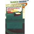 Agricultural Health and Safety: Recent Advances by Stanley H Schuman, Kelley J. Donham, Jan Lay, and Risto Rautiainen