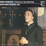 Byzantine Chant: Passion & Resurrection