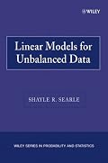 Linear Models for Unbalanced Data (Wiley Series in Probability and Statistics)