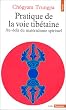 Pratique de la voie tib�taine