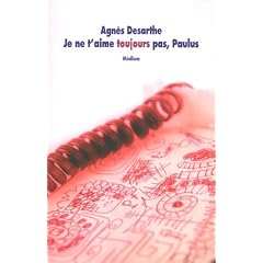 Je ne t'aime toujours pas, Paulus