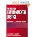 The Quest for Environmental Justice: Human Rights and the Politics of Pollution