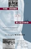 The Home of the Blizzard:  Douglas Mawson