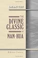 The Divine Classic of Nan-Hua: Being the Works of Chuang Tsze, Taoist Philosopher