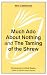"Much Ado About...