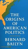 The Origins of American Politics