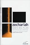 God's big plan for struggling Christians : Zechariah