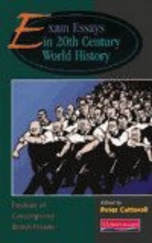 Exam Essays in 20th Century World History
