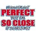Perfect/Scares Me Adult T-Shirt