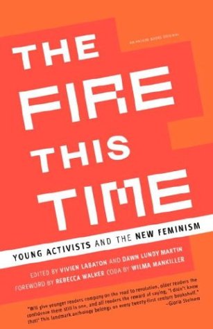 The Fire This Time: Young Activists and the New Feminism