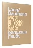 Lang/Baumann: More is More
