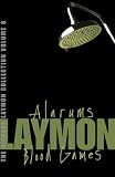 The Richard Laymon Collection: Alarums AND Blood Games v. 8