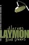 The Richard Laymon Collection: " Alarums " AND " Blood Games " v. 8