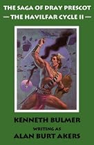 The Havilfar Cycle: Pt. 2 (Saga of Dray Prescot)