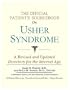 The Official Patient's Sourcebook on Usher Syndrome: A Revised and Updated Directory for the Internet Age