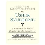 The Official Patient's Sourcebook On Usher Syndrome: Directory For The Internet Age book cover