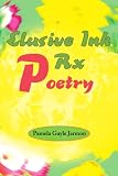 Elusive Ink Rx Poetry
