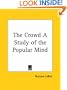 The Crowd A Study of the Popular Mind