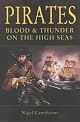 A History Of Pirates - Blood And Thunder On The High Seas