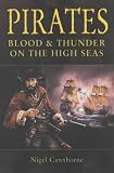 A History Of Pirates - Blood And Thunder On The High Seas