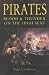 Pirates: Blood and Thunder on the High Seas