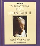 The Pope's Private Prayer Book : Words of Inspiration from Pope John Paul II