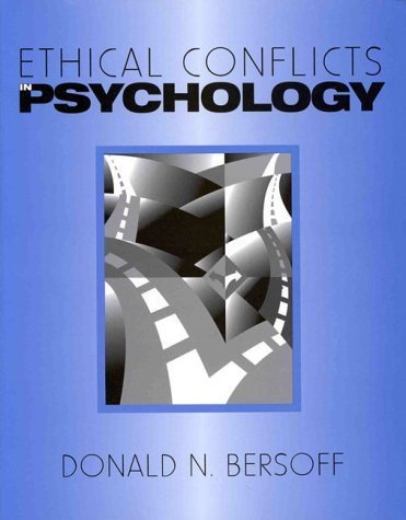 Ethical Conflicts in Psychology by Bersoff, Donald N. (1995) Paperback