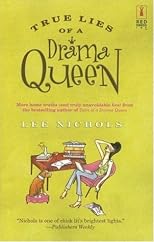 True Lies Of A Drama Queen (Red Dress Ink)