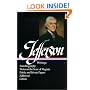 Thomas Jefferson : Writings : Autobiography / Notes on the State of Virginia / Public and Private Papers / Addresses / Letters (Library of America)