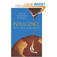 Indulgence: Around the World in Search of Chocolate