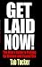 Get Laid Now! The Man's Guide to Picking Up Women and Casual Sex