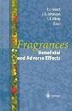 Fragrances: Beneficial and Adverse Effects
