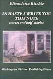 Books : In Haste I Write You This Note: Stories and Half-Stories (Stories & Half Stories Ser)