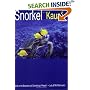 Snorkel Kauai: guide to the beaches and snorkeling of Hawaii (2nd Edition)