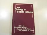 The biology of social insects : proceedings of the Ninth Congress of the International Union for the Study of Social Insects, Boulder, Colorado, August 1982